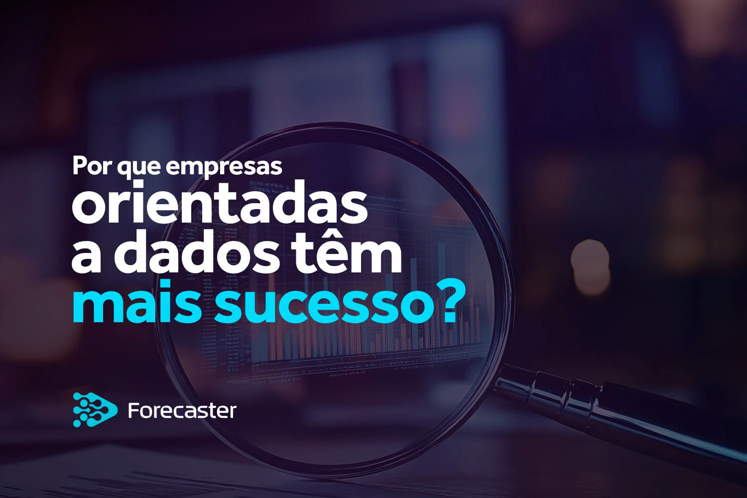 Por que empresas orientadas a dados têm mais sucesso?