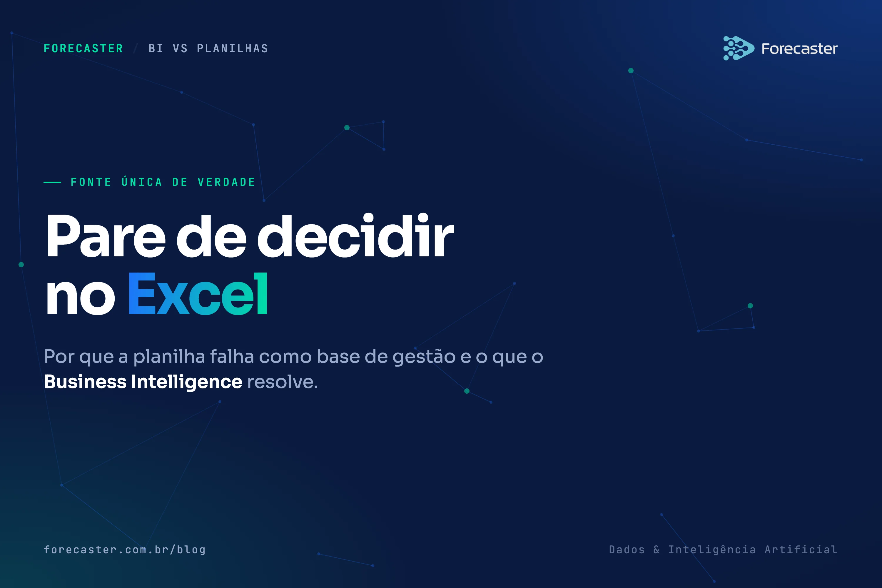 BI vs planilhas: por que sua empresa precisa parar de decidir no Excel
