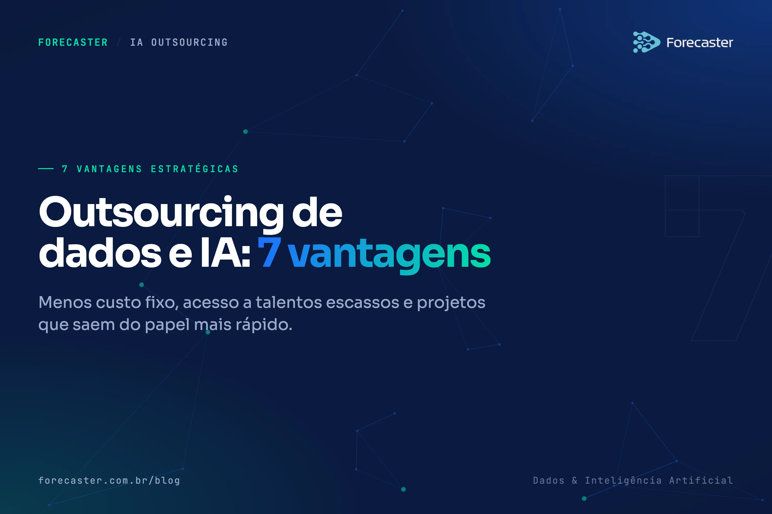 Outsourcing de Dados e IA: 7 Vantagens Estratégicas para Empresas que Querem Escalar